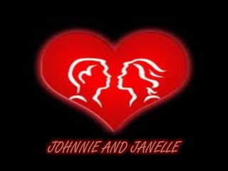 JOHNNIE AND JANELLE 
