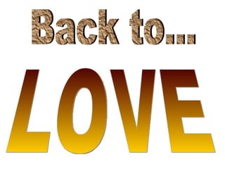 Back to... LOVE 