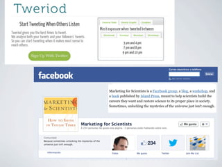 Marketing for Scientists is a Facebook group, a blog, a workshop, and
a book published by Island Press, meant to help scientists build the
careers they want and restore science to its proper place in society.
Sometimes, unlocking the mysteries of the universe just isn't enough.
 