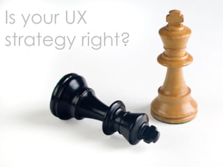 Love In An Elevator - UX as business strategy