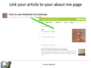 Link your article to your about me page




                 On g
                    Your Website!
 