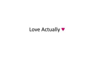 Love Actually ♥ 