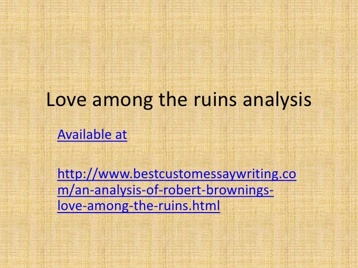Themes Of Love Among Ruins | love among the ruins analysis Themes Of Love Among Ruins | love among the ruins analysis
