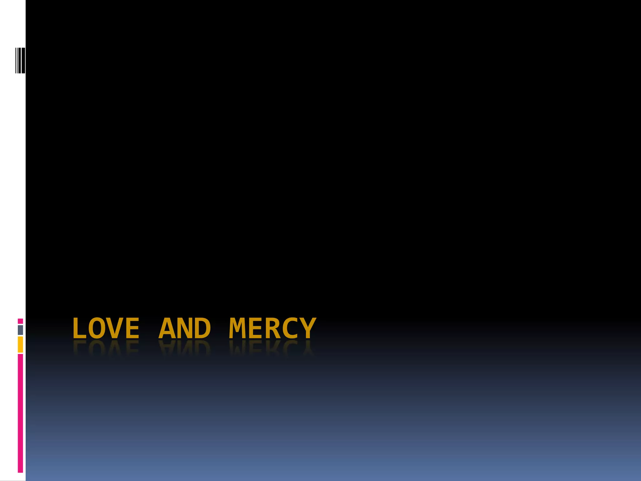 Love and mercy | PPSX