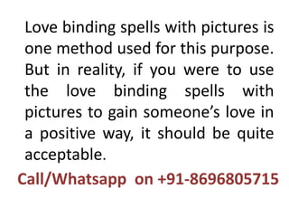 Love binding spells with pictures | PPTX