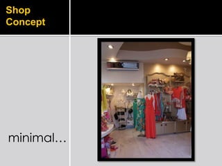 Shop
Concept




minimal…
 