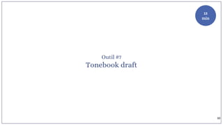Outil #7
Tonebook draft
15
min
60
 