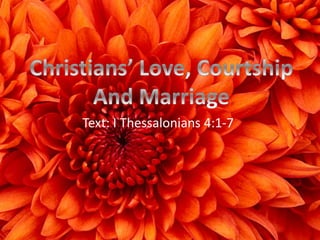 Text: I Thessalonians 4:1-7
 