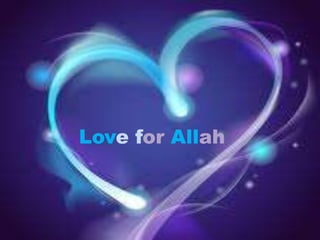 Love for Allah
 