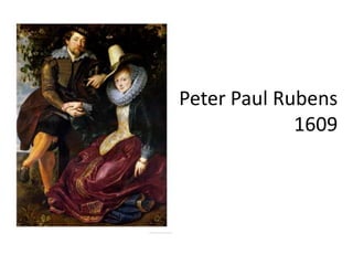 Peter Paul Rubens1609 
