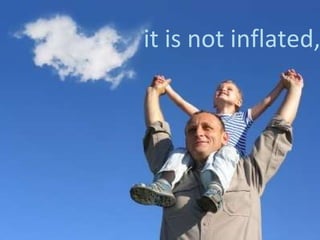 it is not inflated, 