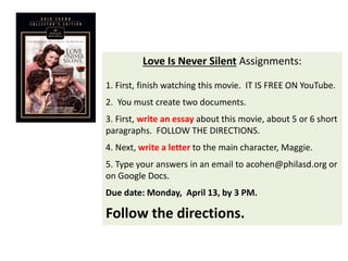 Love Is Never Silent assignments for ASL 2 | PPTX