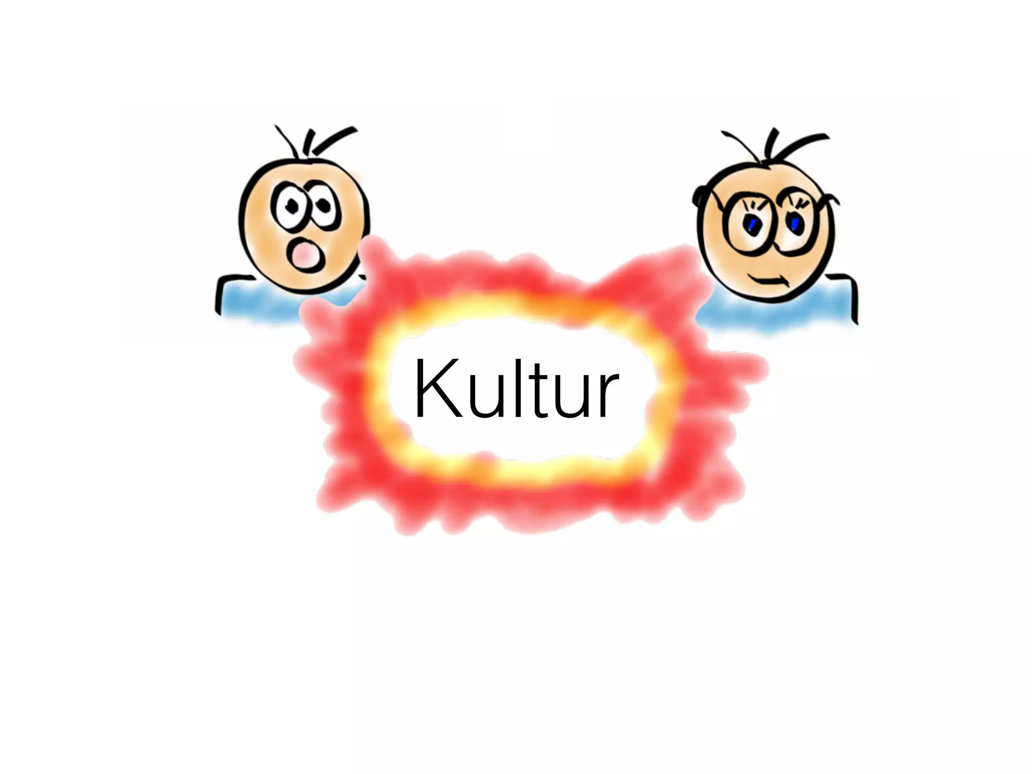 Kultur
 