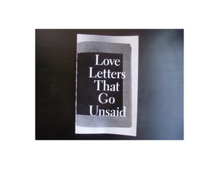 LOVE LETTERS THAT GO UNSAID