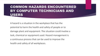 lovely ann &Ailyn - IDENTIFY HAZARDS AND RISK.pptx