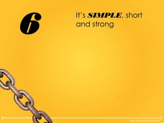 The Lovemarks Academy
It’s SIMPLE, short
and strong
6
 