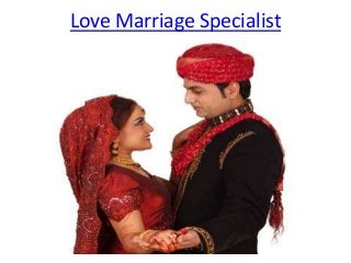 Love Marriage Specialist
 