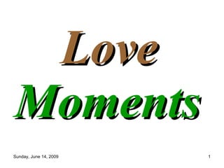 Love  Moments   