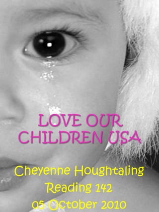 Love Our Children USA  Cheyenne Houghtaling Reading 142  05 October 2010 