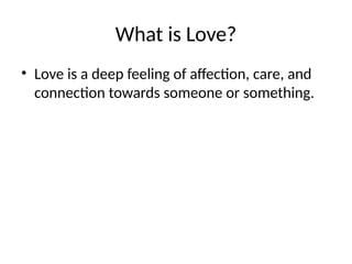 Love Def Understanding Love: Types, Meaning, and Its Vital Role in Life | PPTX