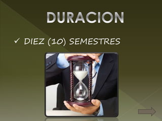  DIEZ (10) SEMESTRES
 