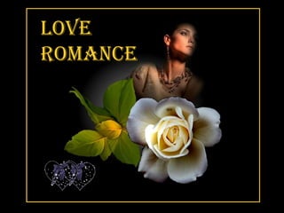 Love
romance
 