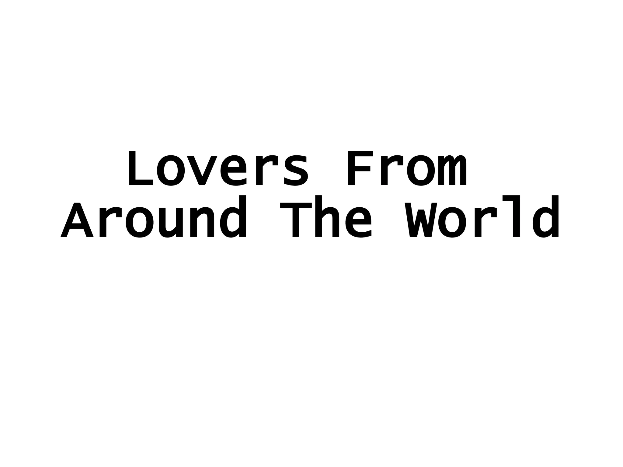 Lovers From Around The World