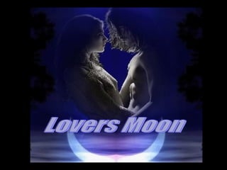 Lovers Moon 