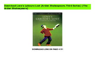 DOWNLOAD LINK ON PAGE 4 !!!!
Download Love's Labours Lost (Arden Shakespeare.Third Series) (The
Arden Shakespeare)
Read PDF Love's Labours Lost (Arden Shakespeare.Third Series) (The Arden Shakespeare) Online, Download PDF Love's Labours Lost (Arden Shakespeare.Third Series) (The Arden Shakespeare), Full PDF Love's Labours Lost (Arden Shakespeare.Third Series) (The Arden Shakespeare), All Ebook Love's Labours Lost (Arden Shakespeare.Third Series) (The Arden Shakespeare), PDF and EPUB Love's Labours Lost (Arden Shakespeare.Third Series) (The Arden Shakespeare), PDF ePub Mobi Love's Labours Lost (Arden Shakespeare.Third Series) (The Arden Shakespeare), Reading PDF Love's Labours Lost (Arden Shakespeare.Third Series) (The Arden Shakespeare), Book PDF Love's Labours Lost (Arden Shakespeare.Third Series) (The Arden Shakespeare), Download online Love's Labours Lost (Arden Shakespeare.Third Series) (The Arden Shakespeare), Love's Labours Lost (Arden Shakespeare.Third Series) (The Arden Shakespeare) pdf, pdf Love's Labours Lost (Arden Shakespeare.Third Series) (The Arden Shakespeare), epub Love's Labours Lost (Arden Shakespeare.Third Series) (The Arden Shakespeare), the book Love's Labours Lost (Arden Shakespeare.Third Series) (The Arden Shakespeare), ebook Love's Labours Lost (Arden Shakespeare.Third Series) (The Arden Shakespeare), Love's Labours Lost (Arden Shakespeare.Third Series) (The Arden Shakespeare) E-Books, Online Love's Labours Lost (Arden Shakespeare.Third Series) (The Arden Shakespeare) Book, Love's Labours Lost (Arden Shakespeare.Third Series) (The Arden Shakespeare) Online Read Best Book Online Love's Labours Lost (Arden Shakespeare.Third Series) (The Arden Shakespeare), Read Online Love's Labours Lost (Arden Shakespeare.Third Series) (The Arden Shakespeare) Book, Read Online Love's Labours Lost (Arden Shakespeare.Third Series) (The Arden Shakespeare) E-Books, Download Love's Labours Lost (Arden Shakespeare.Third Series) (The Arden Shakespeare) Online, Download Best Book Love's Labours Lost (Arden
Shakespeare.Third Series) (The Arden Shakespeare) Online, Pdf Books Love's Labours Lost (Arden Shakespeare.Third Series) (The Arden Shakespeare), Read Love's Labours Lost (Arden Shakespeare.Third Series) (The Arden Shakespeare) Books Online, Download Love's Labours Lost (Arden Shakespeare.Third Series) (The Arden Shakespeare) Full Collection, Read Love's Labours Lost (Arden Shakespeare.Third Series) (The Arden Shakespeare) Book, Read Love's Labours Lost (Arden Shakespeare.Third Series) (The Arden Shakespeare) Ebook, Love's Labours Lost (Arden Shakespeare.Third Series) (The Arden Shakespeare) PDF Read online, Love's Labours Lost (Arden Shakespeare.Third Series) (The Arden Shakespeare) Ebooks, Love's Labours Lost (Arden Shakespeare.Third Series) (The Arden Shakespeare) pdf Download online, Love's Labours Lost (Arden Shakespeare.Third Series) (The Arden Shakespeare) Best Book, Love's Labours Lost (Arden Shakespeare.Third Series) (The Arden Shakespeare) Popular, Love's Labours Lost (Arden Shakespeare.Third Series) (The Arden Shakespeare) Download, Love's Labours Lost (Arden Shakespeare.Third Series) (The Arden Shakespeare) Full PDF, Love's Labours Lost (Arden Shakespeare.Third Series) (The Arden Shakespeare) PDF Online, Love's Labours Lost (Arden Shakespeare.Third Series) (The Arden Shakespeare) Books Online, Love's Labours Lost (Arden Shakespeare.Third Series) (The Arden Shakespeare) Ebook, Love's Labours Lost (Arden Shakespeare.Third Series) (The Arden Shakespeare) Book, Love's Labours Lost (Arden Shakespeare.Third Series) (The Arden Shakespeare) Full Popular PDF, PDF Love's Labours Lost (Arden Shakespeare.Third Series) (The Arden Shakespeare) Read Book PDF Love's Labours Lost (Arden Shakespeare.Third Series) (The Arden Shakespeare), Read online PDF Love's Labours Lost (Arden Shakespeare.Third Series) (The Arden Shakespeare), PDF Love's Labours Lost (Arden Shakespeare.Third Series) (The Arden Shakespeare)
Popular, PDF Love's Labours Lost (Arden Shakespeare.Third Series) (The Arden Shakespeare) Ebook, Best Book Love's Labours Lost (Arden Shakespeare.Third Series) (The Arden Shakespeare), PDF Love's Labours Lost (Arden Shakespeare.Third Series) (The Arden Shakespeare) Collection, PDF Love's Labours Lost (Arden Shakespeare.Third Series) (The Arden Shakespeare) Full Online, full book Love's Labours Lost (Arden Shakespeare.Third Series) (The Arden Shakespeare), online pdf Love's Labours Lost (Arden Shakespeare.Third Series) (The Arden Shakespeare), PDF Love's Labours Lost (Arden Shakespeare.Third Series) (The Arden Shakespeare) Online, Love's Labours Lost (Arden Shakespeare.Third Series) (The Arden Shakespeare) Online, Download Best Book Online Love's Labours Lost (Arden Shakespeare.Third Series) (The Arden Shakespeare), Read Love's Labours Lost (Arden Shakespeare.Third Series) (The Arden Shakespeare) PDF files
 