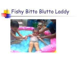 Fishy Bitto Blutto Laddy 