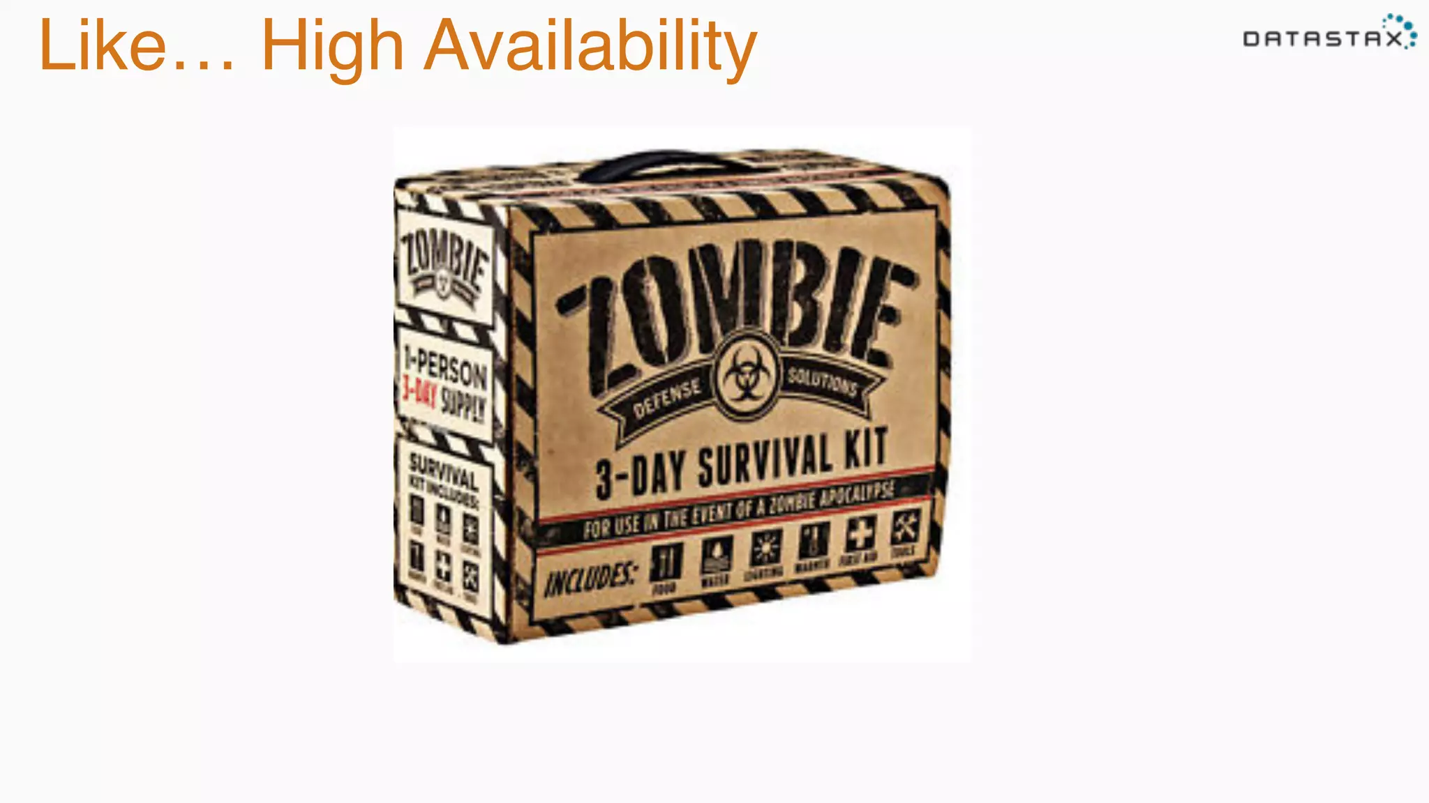 Like… High Availability
 