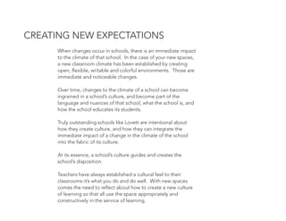 CREATING NEW EXPECTATIONS
When changes occur in schools, there is an immediate impact
to the climate of that school. In th...