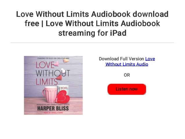 Love Without Limits Audiobook download free | Love Without Limits ...