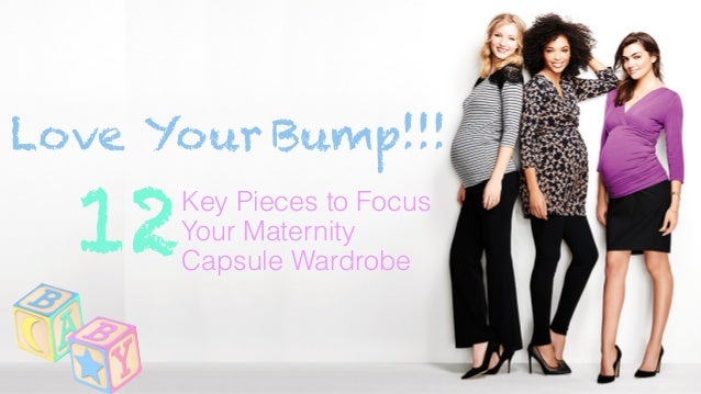 Love Your Bump 12 Key Pieces To Focus Your Maternity Capsule Wardrobe
