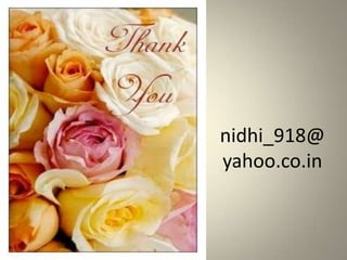 nidhi_918@
yahoo.co.in
 