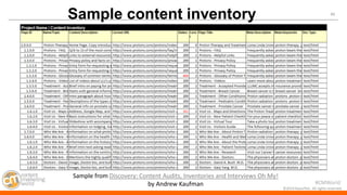 #CMWorld 
49 
©2014 Razorfish. All rights reserved. 
Sample content inventory 
Sample from Discovery: Content Audits, Inventories and Interviews Oh My! 
by Andrew Kaufman  