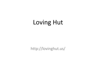 Loving Hut
http://lovinghut.us/
 