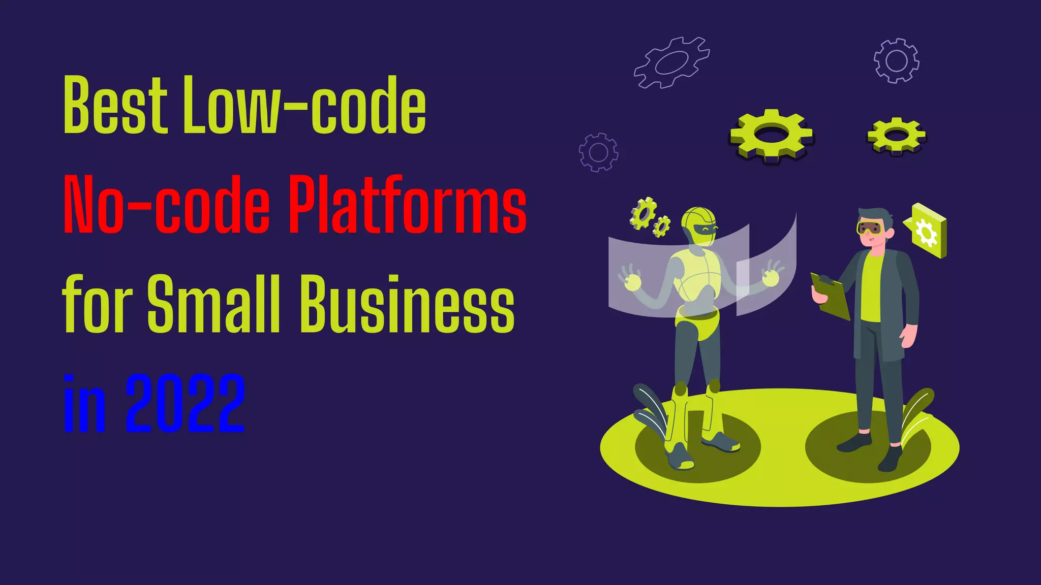 Complete List of Low-Code and No-Code Platforms in the Current Year | PPT