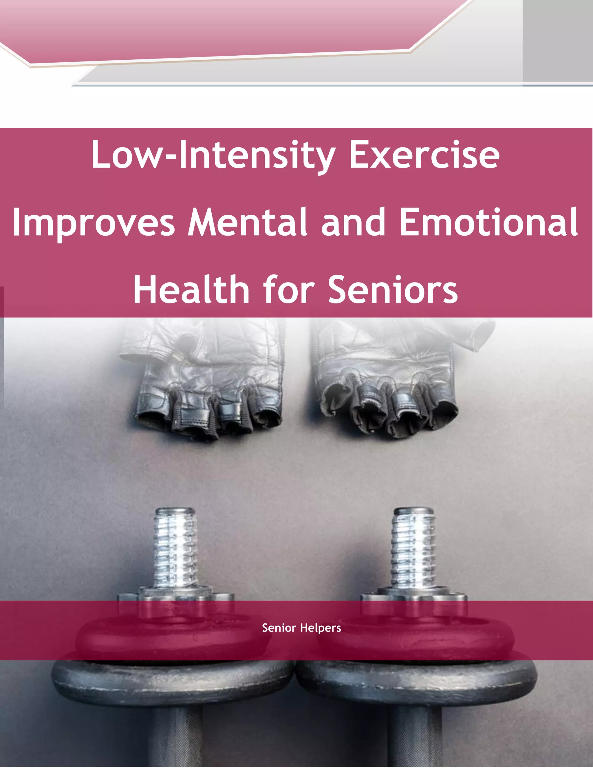 LowIntensity Exercise Improves Mental and Emotional Health for Seniors