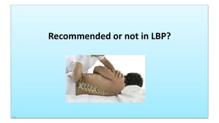 Recommended or not in LBP?
70
 