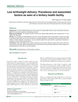 184 Nigerian Journal of Clinical Practice • Apr-Jun 2013 • Vol 16 • Issue 2
Abstract
Background: Low birth weight deliveri...