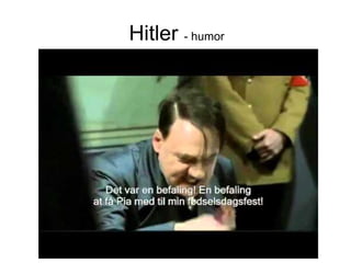 Hitler - humor
 