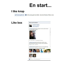 En start...
I like knap



Like box
 
