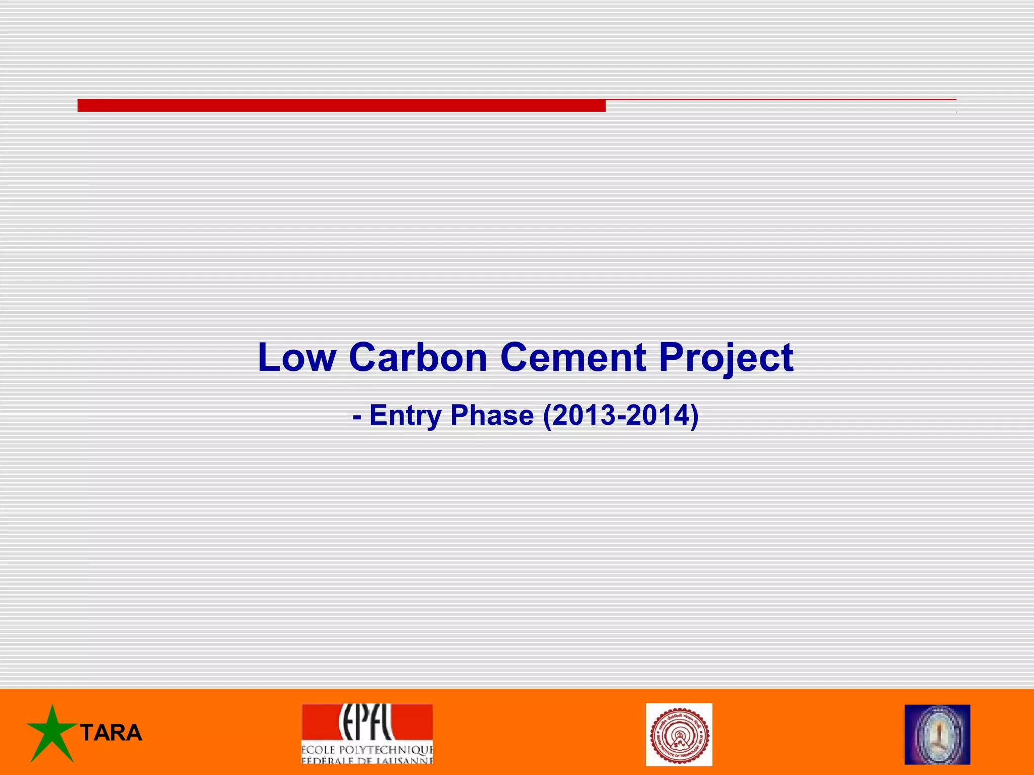 Development of Low Carbon Cement | PPT