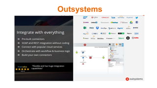 Outsystems
 