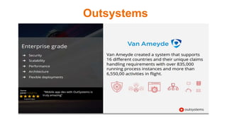 Outsystems
 