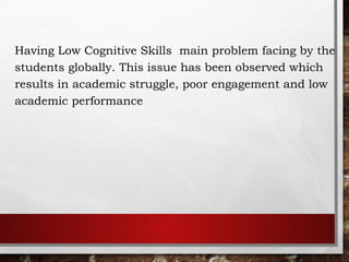 low cognitive skils [Autosaved].pptx educational | PPTX