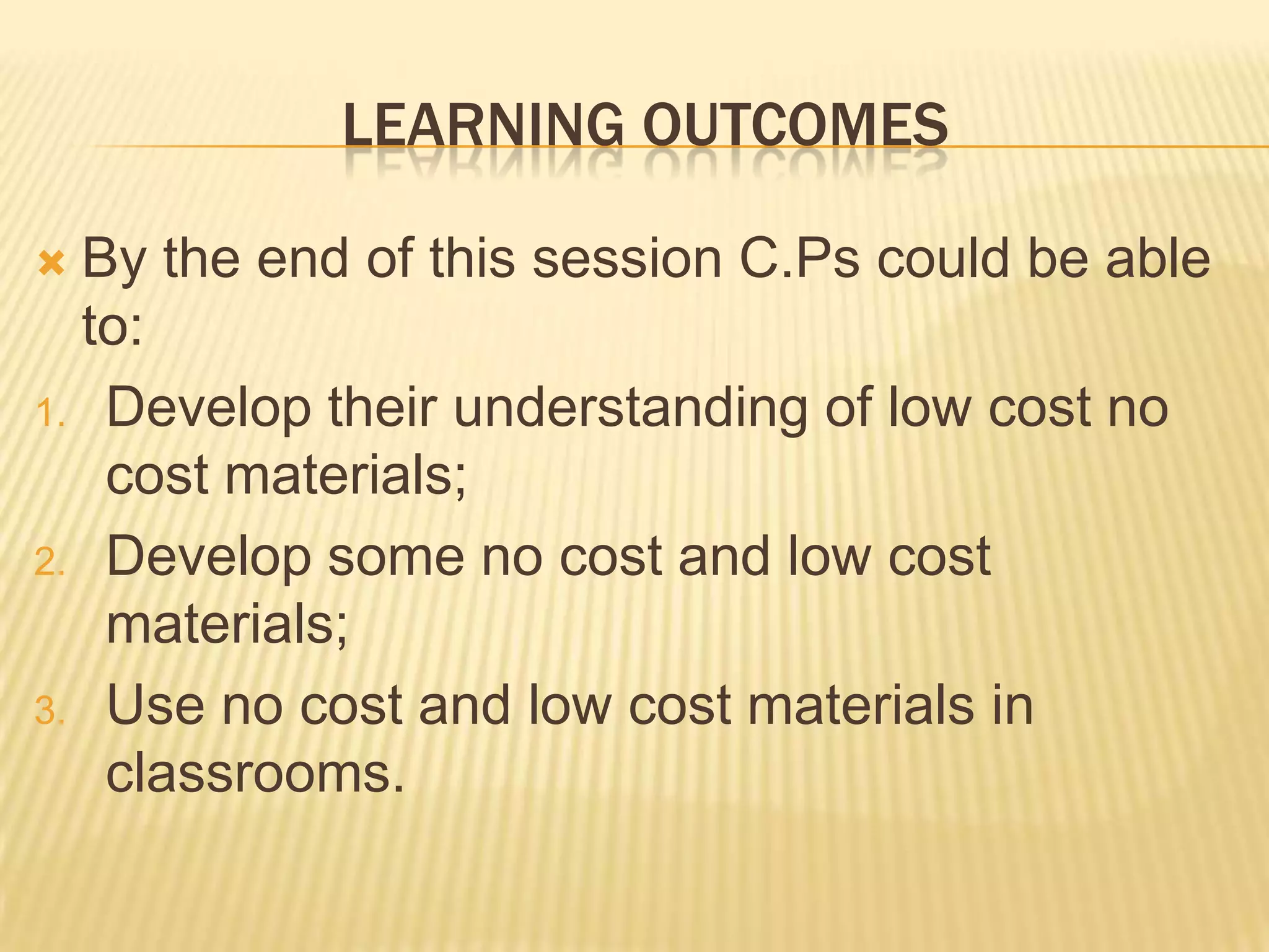 Low cost and no cost materials PPT