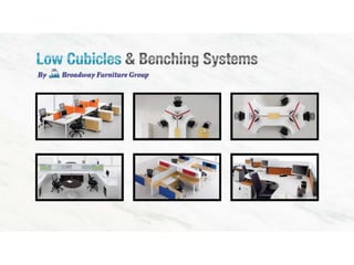 Low cubicles and benching systems