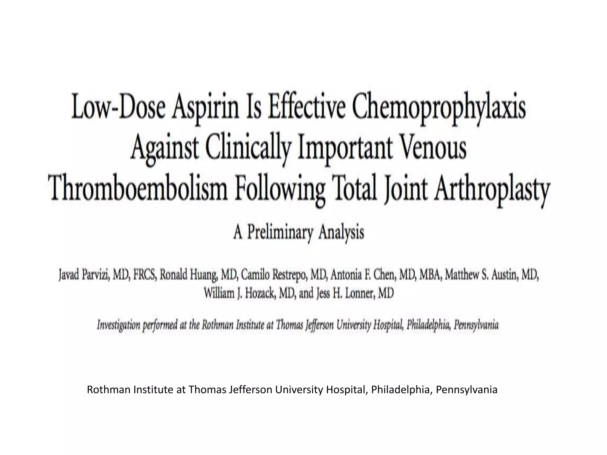 Rothman Institute at Thomas Jefferson University Hospital, Philadelphia, Pennsylvania
 